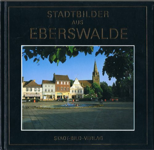 Stadtbilder aus Eberswalde