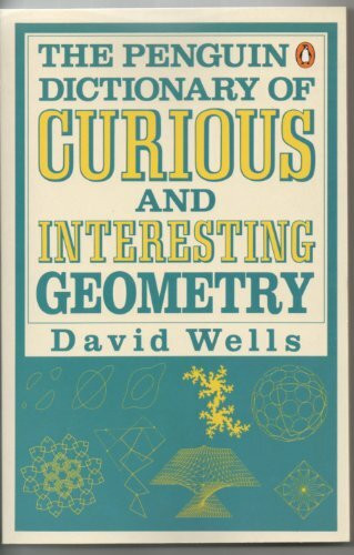 The Penguin Dictionary of Curious And Interesting Geometry (Penguin science)