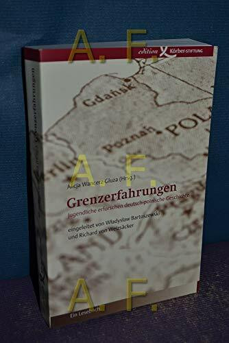 Grenzerfahrungen: Jugendliche erforschen deutsch-polnische Geschichte