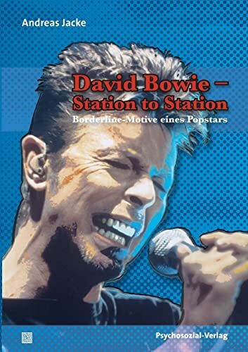 David Bowie - Station to Station: Borderline-Motive eines Popstars (Imago)