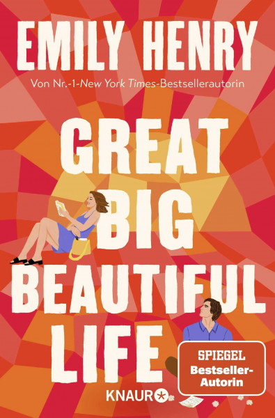 Great Big Beautiful Life: Roman | Eine Liebesgeschichte von der amerikanischen Nr.-1-Bestsellerautorin Emily Henry