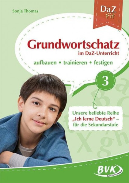 DaZ Fit: Grundwortschatz im DaZ-Unterricht 03 (Deutsch als Zweitsprache)