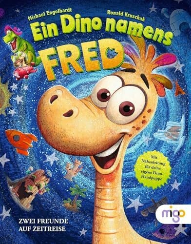 Ein Dino namens Fred: Zwei Freunde auf Zeitreise | Spannende und lustige Reise in die abenteuerliche Zeit der Dinos zum Vorlesen für Kinder ab 4 Jahren