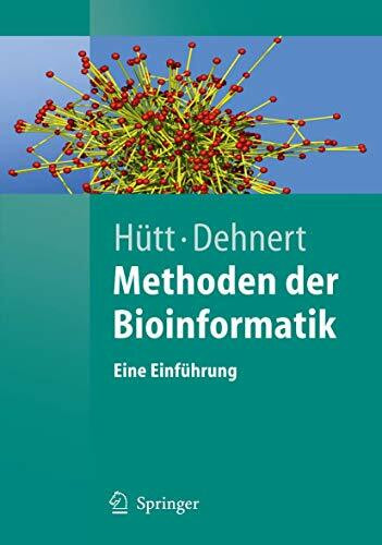 Methoden Der Bioinformatik: Eine Einführung (Springer-Lehrbuch) (German Edition)