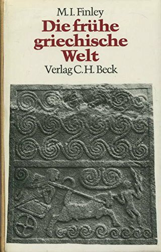 Die frühe griechische Welt