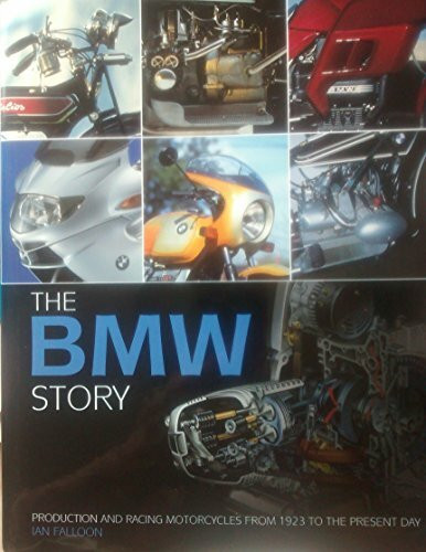 BMW Story: Racing and Production Models from 1923 to the Present Day