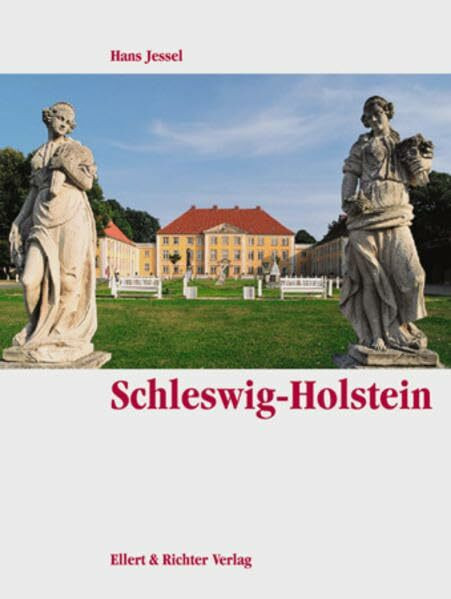 Schleswig-Holstein. Eine Bildreise