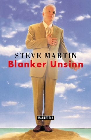 Blanker Unsinn: Roman. Aus d. Amerikan. v. Detlev Ullrich