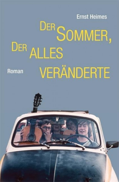 Der Sommer, der alles veränderte