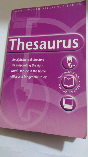 The Wordsworth Thesaurus: An alphabetical directory for pinpointing the right word - for use in the home, office and for general study (Wordsworth Collection Reference Library)