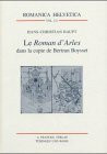 Le Roman d'Arles dans la copie de Bertran Boysset