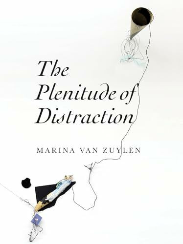 The Plenitude of Distraction