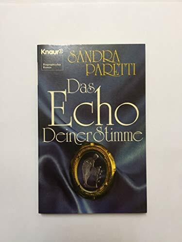 Das Echo Deiner Stimme (Knaur Taschenbücher. Romane, Erzählungen)