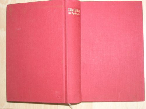 Antiqua- Taschenbibel. Rote Ausgabe. ( mit Apokryphen). Die Bibel oder Die ganze Heilige Schrift des Alten und Neuen Testaments nach der Übersetzung Martin Luthers
