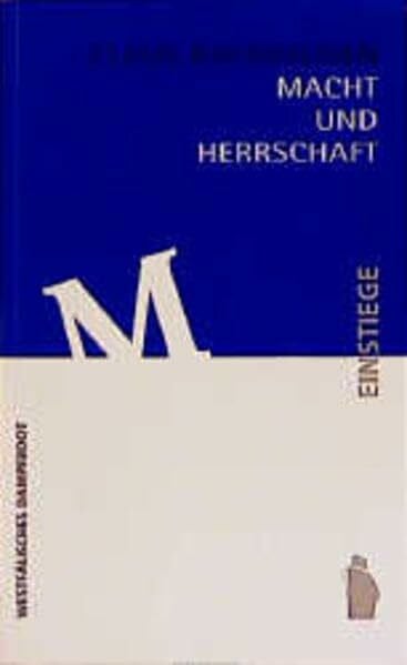 Macht und Herrschaft (Einstiege)