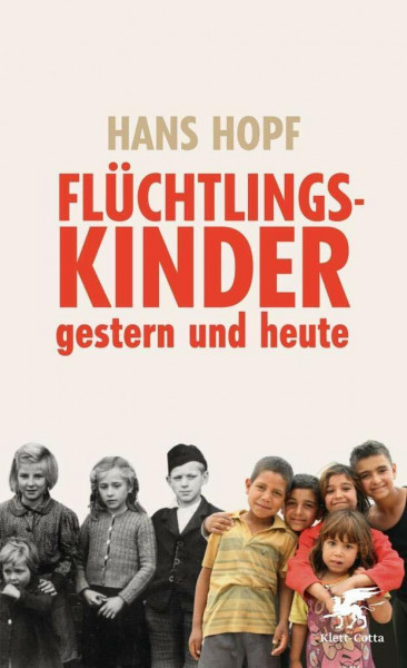 Flüchtlingskinder - gestern und heute: Eine Psychoanalyse