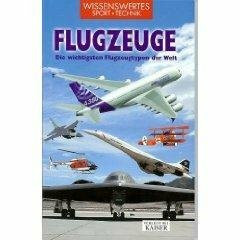 Flugzeuge : die wichtigsten Flugzeugtypen der Welt
