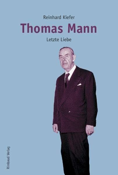 Thomas Mann: Letzte Liebe (Rimbaud-Taschenbuch)