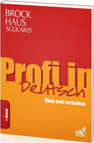 Brockhaus Scolaris Profi in Deutsch 7. Klasse: Üben und verstehen