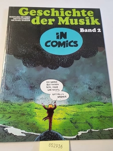Geschichte der Musik in Comics, Bd.2, Von Beethoven bis Wagner