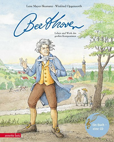 Ludwig van Beethoven: Leben und Werk des großen Komponisten (Das musikalische Bilderbuch mit CD und zum Streamen)