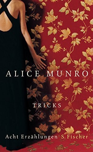 Tricks: Acht Erzählungen: Acht Erzählungen. Ausgezeichnet mit dem Giller Prize 2004