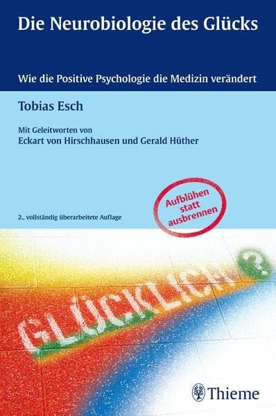 Die Neurobiologie des Glücks: Wie die Positive Psychologie die Medizin verändert
