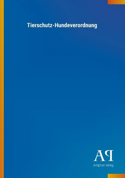Tierschutz-Hundeverordnung