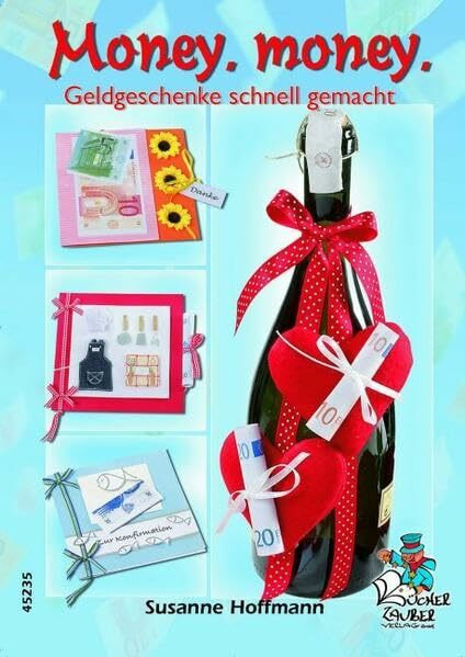 Money, Money - Geldgeschenke schnell gemacht