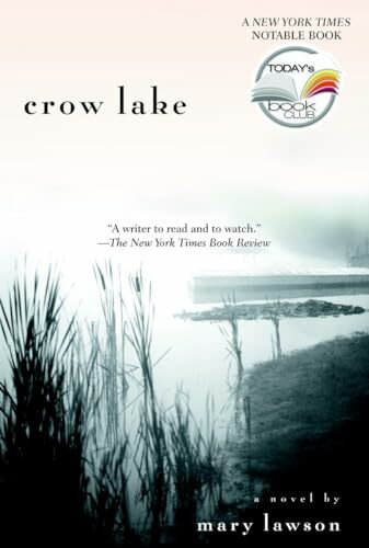 Crow Lake: A Novel (Today's Book Club) Crow Lake: A Novel (Today's Book Club)