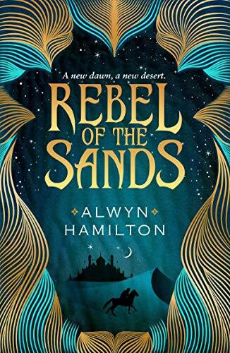 Rebel of the Sands: The must-read New York Times-bestselling fantasy series (Rebel of the Sands Trilogy)