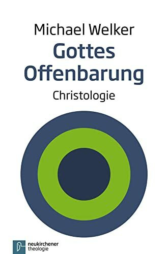 Gottes Offenbarung: Christologie