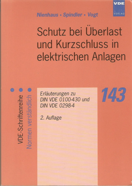 Schutz bei Überlast und Kurzschluss in elektrischen Anlagen: Erläuterungen zu DIN VDE 0100-430 und DIN VDE 0298-4