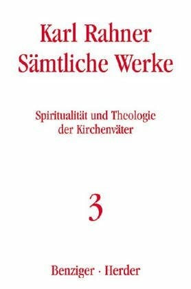 Sämtliche Werke / Spiritualität und Theologie der Kirchenväter