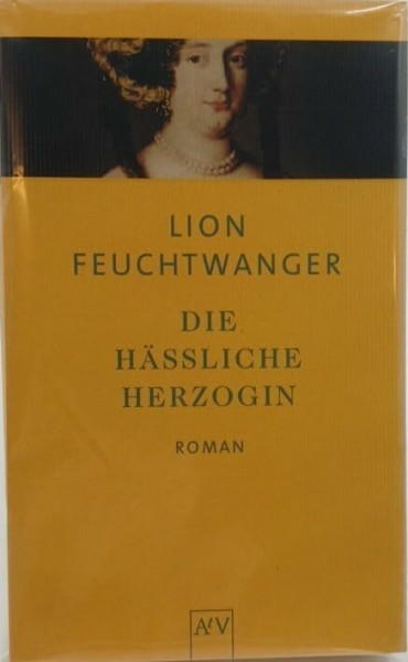 Die hässliche Herzogin: Roman