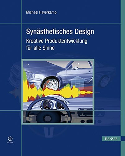 Synästhetisches Design - Kreative Produktentwicklung für alle Sinne