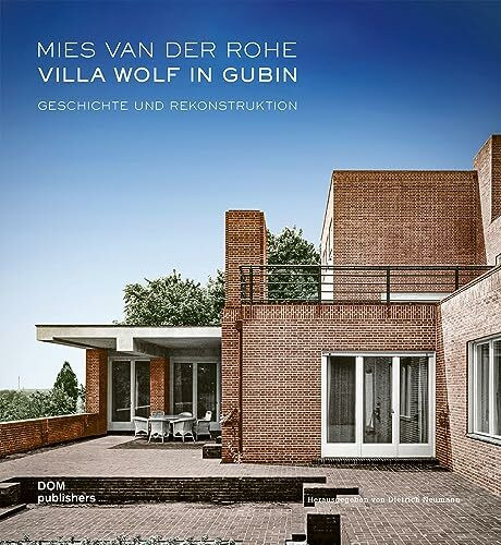 Mies van der Rohe. Villa Wolf in Gubin: Geschichte und Rekonstruktion