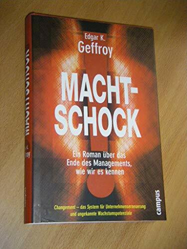 Machtschock!: Ein Roman über das Ende des Managements, wie wir es kennen