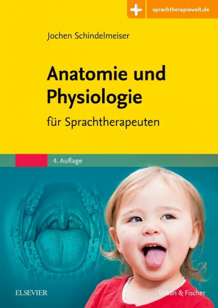 Anatomie und Physiologie: für Sprachtherapeuten - Mit Zugang zur Medizinwelt