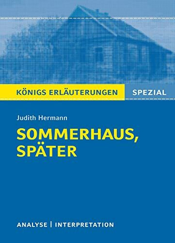 C. Bange Verlag GmbH Sommerhaus, Später Von Judith Hermann., Textanalyse Und Interpretation Mit Ausführlicher Inhal...