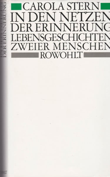In den Netzen der Erinnerung: Lebensgeschichten zweier Menschen