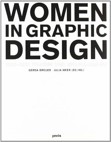 Frauen und Grafik-Design Women in Graphic Design 1890–2012