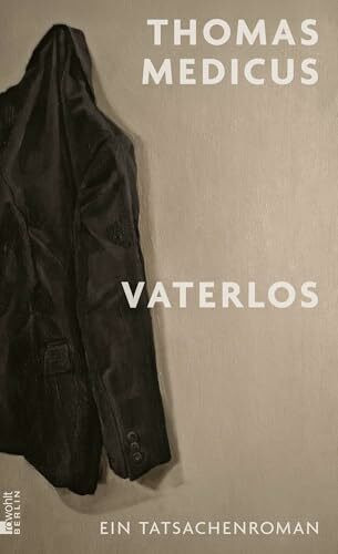 Vaterlos: Ein Tatsachenroman