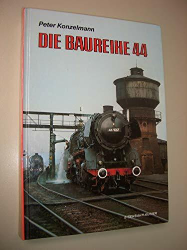 Die Baureihe 44