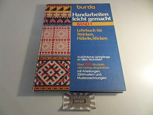 Burda Handarbeiten leicht gemacht I. Stricken, Häkeln, Sticken