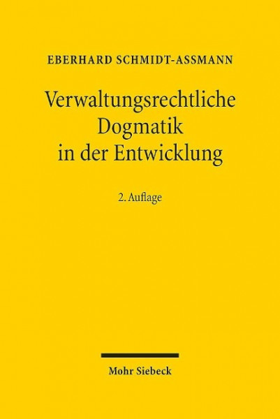 Verwaltungsrechtliche Dogmatik in der Entwicklung