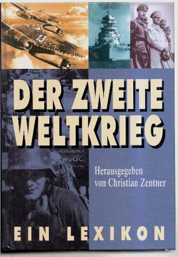 Der Zweite Weltkrieg. Ein Lexikon