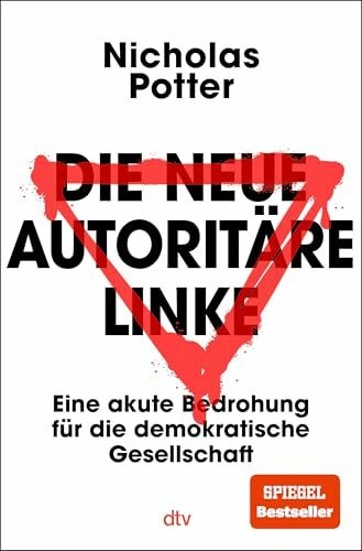 Die neue autoritäre Linke: Eine akute Bedrohung für die demokratische Gesellschaft | | Über die zunehmende Radikalisierung von Linken. Hintermänner, Netzwerke und Gruppen: So formiert sich die Gewalt.