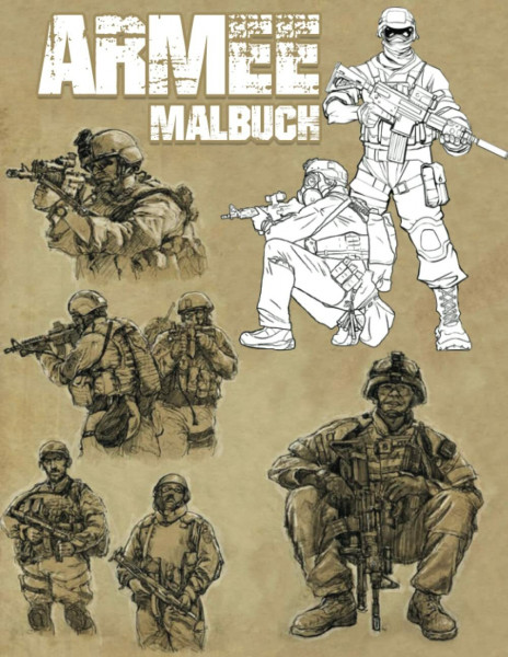 Armee Malbuch: Militär-Ausmalen Für 8-Jährige Und Mehr Mit Armeemännern, Panzern, Hubschraubern, Soldaten, Schusswaffen, Marine, Flugzeuge, Schiffe, Hubschrauber und mehr! Für Kinder und Erwachsene