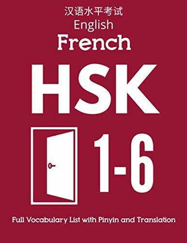 English French HSK 1-6 Full Vocabulary List with Pinyin and Translation: Practice Chinese Characters Level 1 2 3 4 5 6 - Flash Cards Book (HSK 1-6 Full Vocabulary Flash Cards, Band 2)